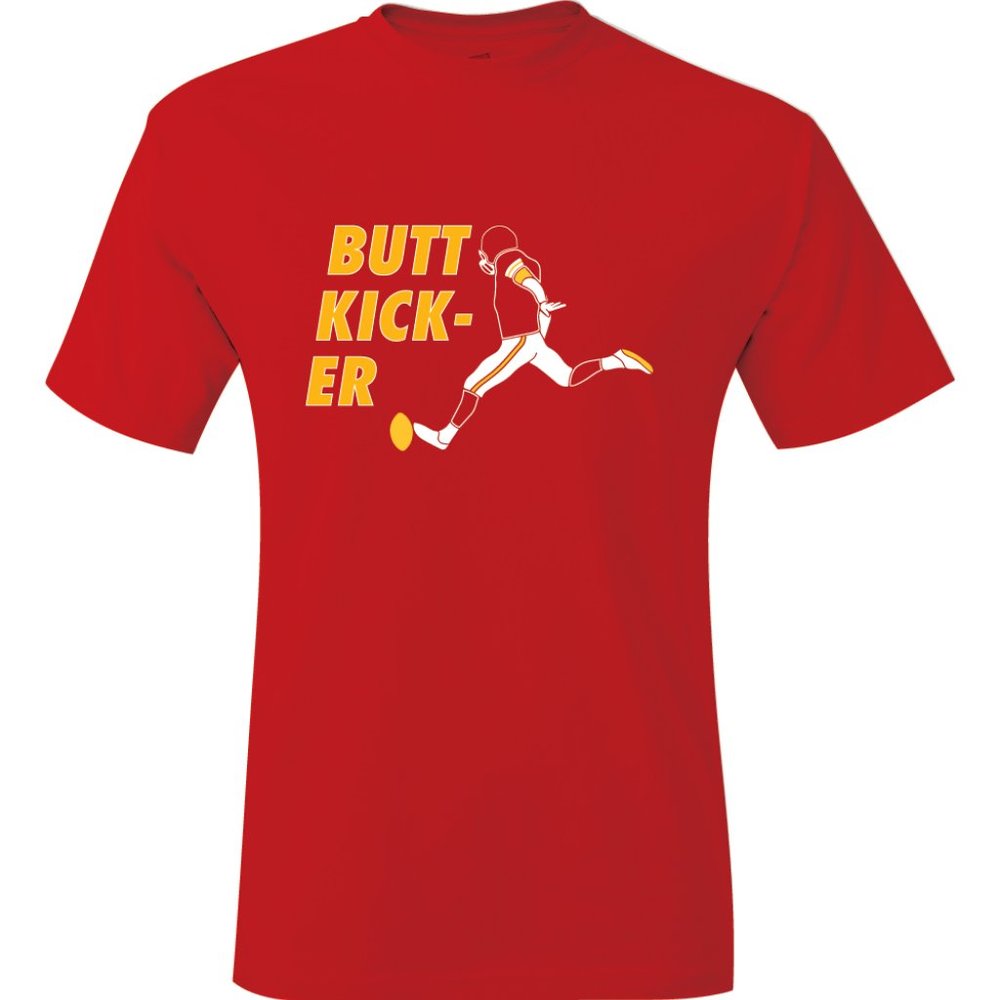 Chiefs Harrison Butker Butt Kicker T-Shirt